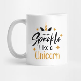 Sparkle like a Unicorn Mug